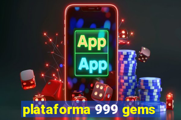 plataforma 999 gems